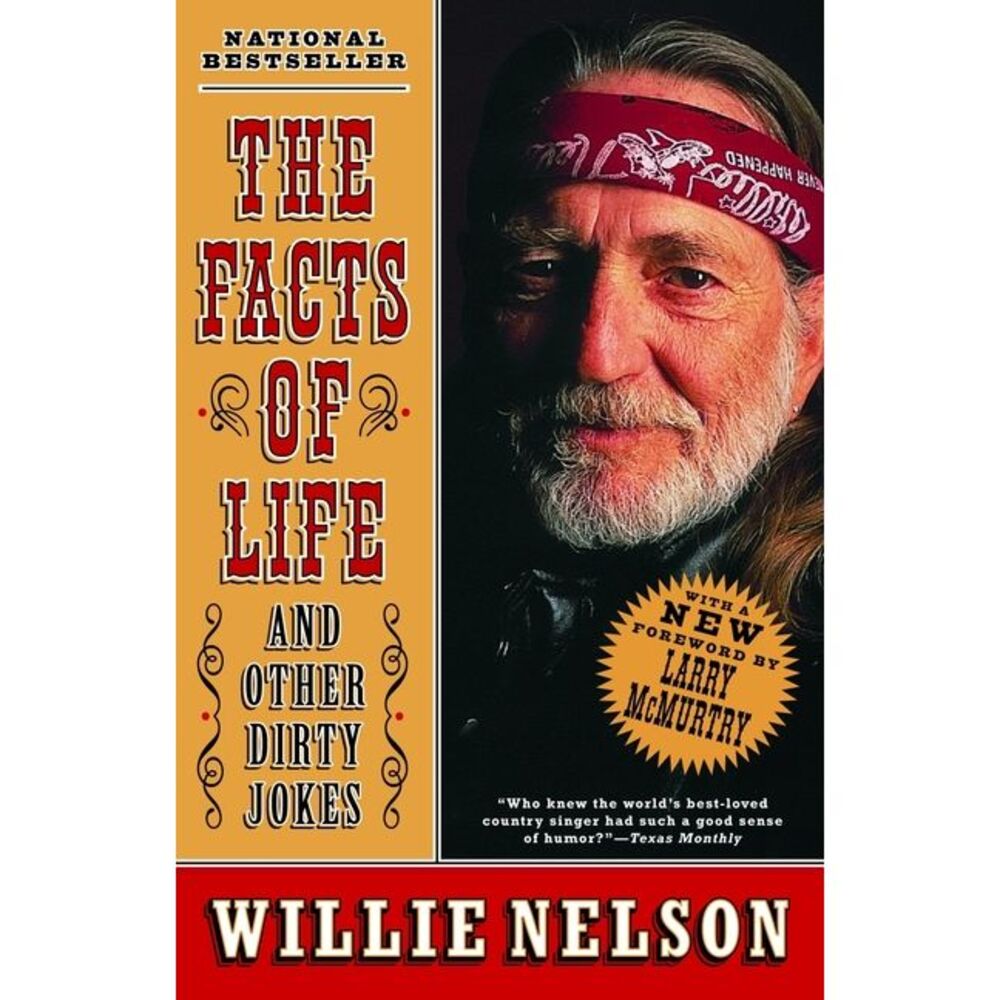 The Facts of Life: and Other Dirty Jokes -- Willie Nelson